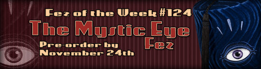 #124 The Mystic Eye Fez
